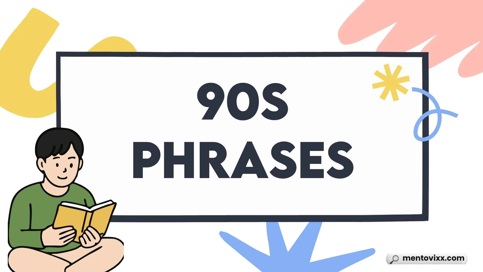 90s Phrases