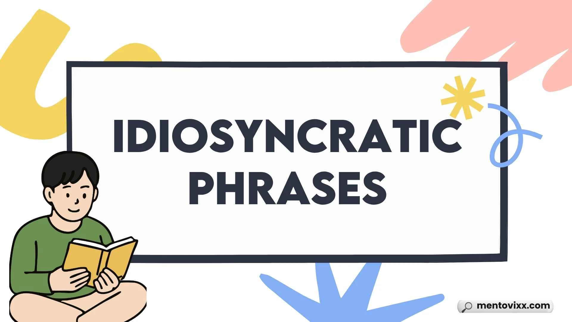 Idiosyncratic Phrases