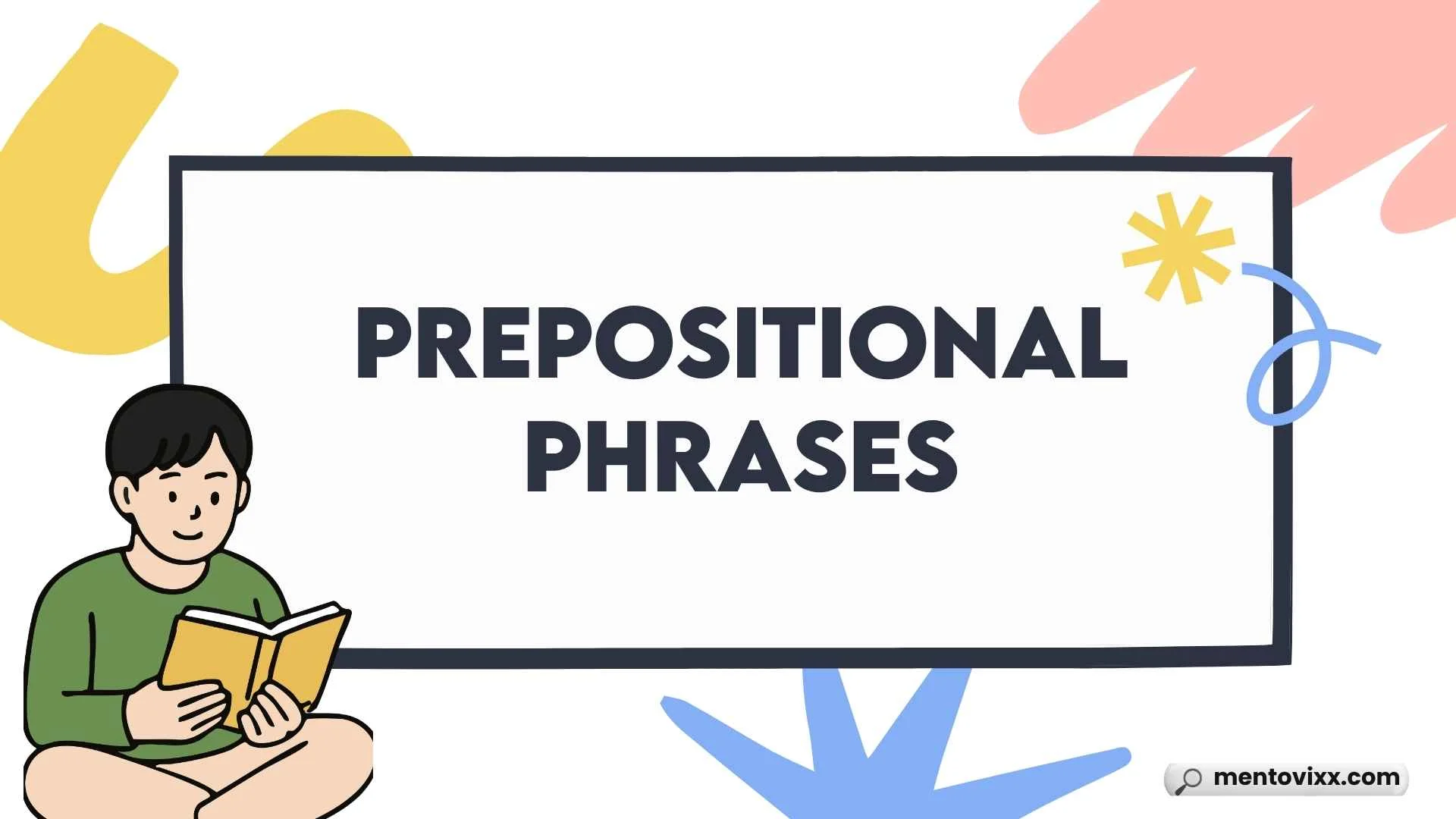 Prepositional Phrases