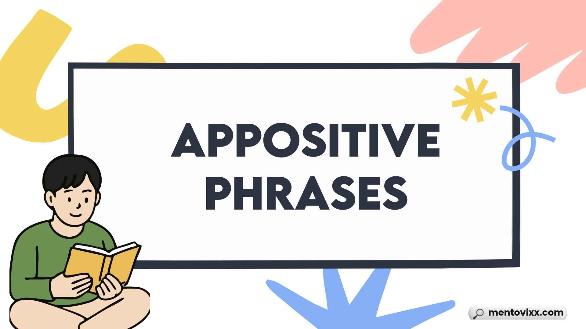 Appositive Phrases