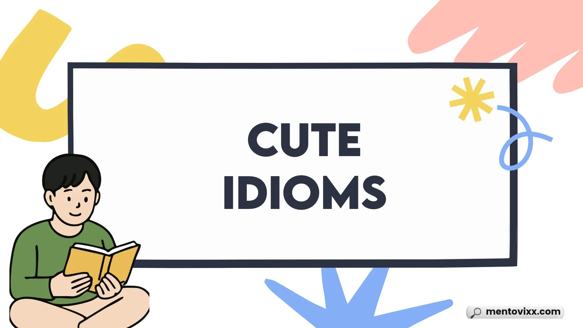 Cute Idioms