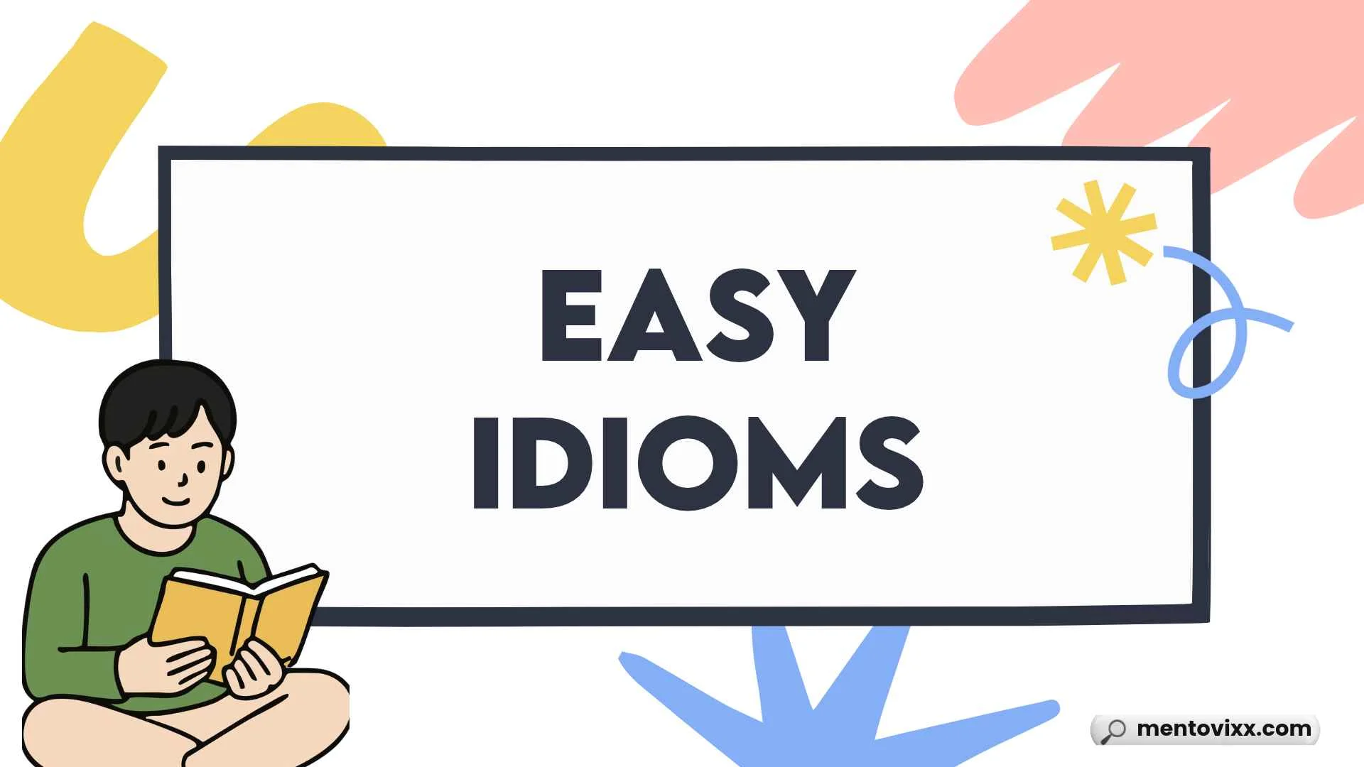 Easy Idioms