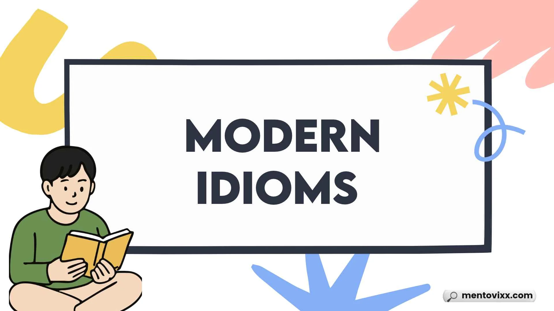 Modern Idioms