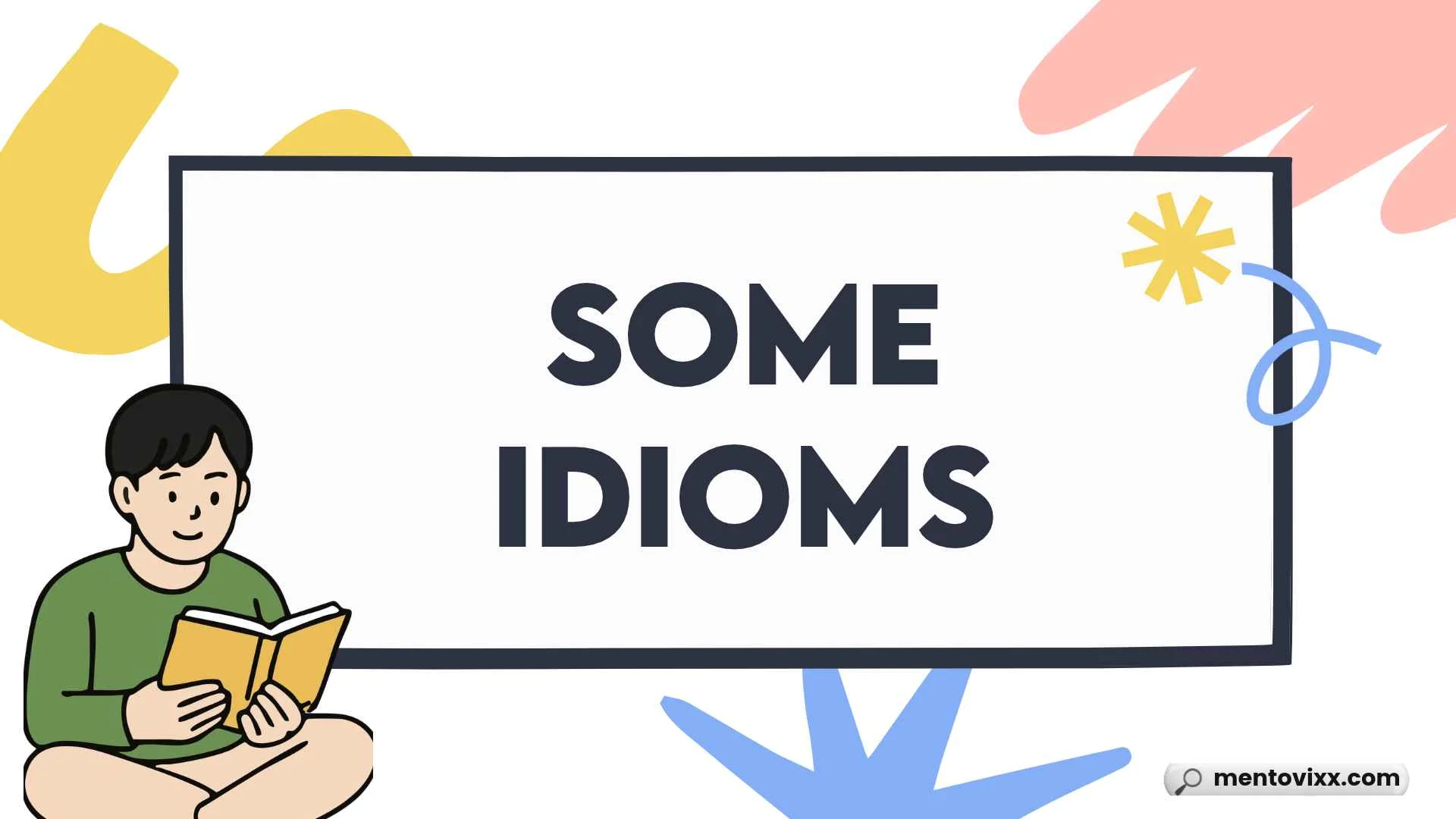 Some Idioms